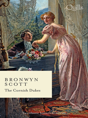 Quills--The Cornish Dukes/The Secrets of Lord Lynford/The Passions of Lord Trevethow - ebook